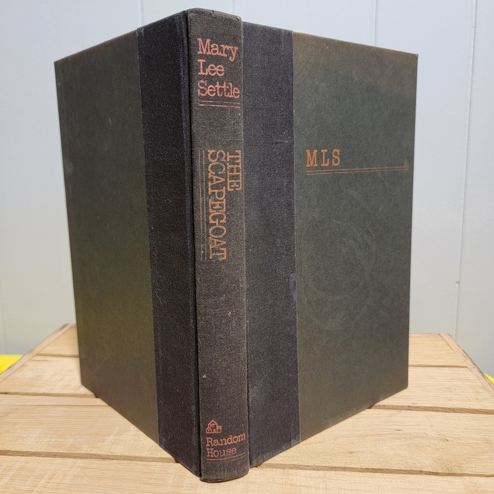 The Scapegoat by Mary Lee Settle Random House Hardcover Historical Fiction